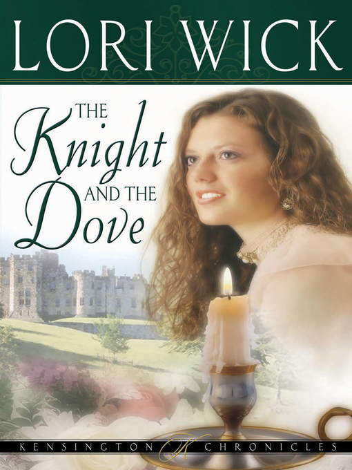 The Knight and the Dove (eBook): Kensington Chronicles, Book 4